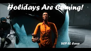 Dima Bilan - Holidays Are Coming // Дима Билан - Праздник к нам приходит [SCP:SL Cover]