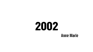 2002 anne marie - 가사&번역