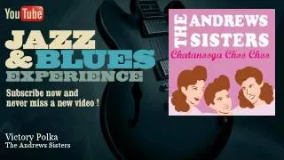 The Andrews Sisters - Victory Polka