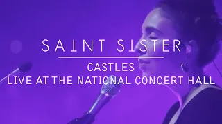 Saint Sister - Castles [Live at the National Concert Hall]