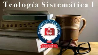 Teología Sistematica - Clase 4 - Victor Fuenzalida - Setemi 2024.