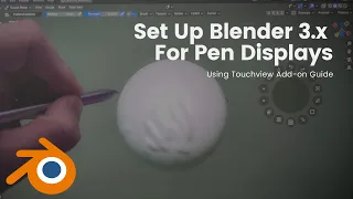 Using a Pen Display and Touchscreen with Blender 3.x in 2023