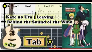 Guitar Tab - Kaze no Uta | Leaving Behind the Sound of the Wind (Hunter X Hunter) OST #Anp