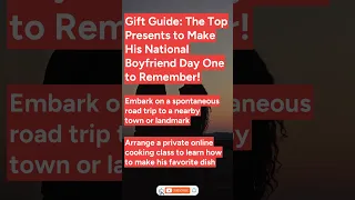 Gift Guide: The Top Presents to Make His National Boyfriend Day One to Remember!
