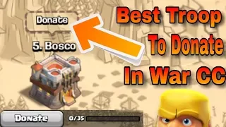 Which are the best TROOPS to be DONATED in WAR CC to WIN the WAR | Clash Of Clans