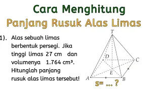 Cara Menghitung Panjang Rusuk Alas Limas