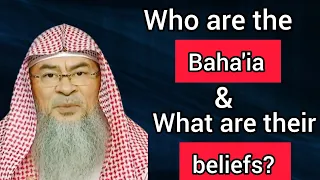 Who are the Baha'ia & What are their beliefs? - Assim al hakeem