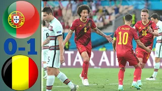 Portugal vs Belgium 0-1| uafa euro 2020 | Round of 16| football match  highlights |