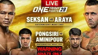 ONE FRIDAY FIGHTS 29 / ONE LUMPINEE 29: SEKSAN VS ARYA LIVE CHILL REACTION STREAM