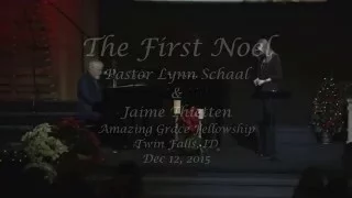 The First Noel (Duet) - Pastor Lynn Schaal & Jaime Thietten