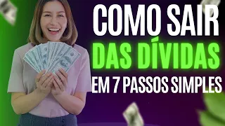 Como Sair das Dívidas em 7 Passos Simples e Práticos