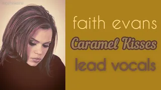 Faith Evans - Caramel Kisses (Lead Vocals)