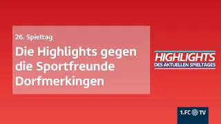 Die Highlights des 26. Spieltages gegen die Spfr Dorfmerkingen