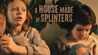 A House Made of Splinters - Official Trailer