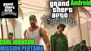 Main GTA Sa Android Bukan Definitive - Grand Theft Auto San Andreas #1