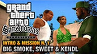 GTA San Andreas Прохождение - Интро & Миссия #1 - Биг Смоук, Свит & Кендл (PC)