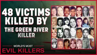 Two Decades Of Terror: The Green River Killer | Gary Leon Ridgway | World's Most Evil Killers