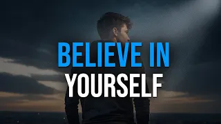 Believe in Yourself — And Why It Matters