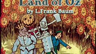 The Marvelous Land of Oz (version 2) (Dramatic Reading) by L. Frank BAUM read by  | Full Audio Book