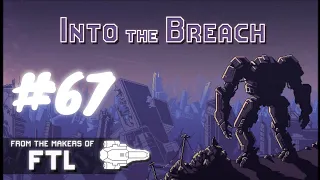 Into the Breach #67 Выбор правильного острова