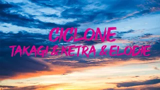 Takagi & Ketra & Elodie - Ciclone (Testo - Lyrics)|Mix Mahmood, Sfera Ebbasta, Feid ,Baby K