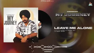 Leave Me Alone (Full Song) | Mand | Beat Singh | Latest Punjabi Songs 2023