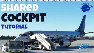 PMDG 737 Shared Cockpit Tutorial | YourControls Addon | Microsoft Flight Simulator 2020 (3/3)