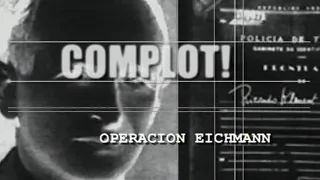 Complot 2, Operación Eichmann