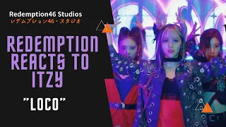 ITZY “LOCO” (Redemption Reacts)