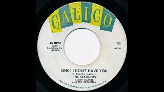 The Skyliners - Since I don't have you -- DEStereo 1958 (Upload 1 - 4/2024)