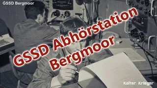 GSSD Abhörstation Bergmoor - "Gorka" Диздорф ПП 89591 - имя горка (Teil 2/2)