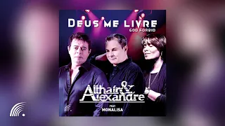 Althair & Alexandre Feat. Monalisa - Deus Me Livre (God Forbid) - Single