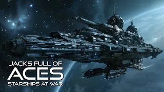 Jacks Full of Aces Part Seven | Starships At War | Science Fiction Complete Audiobooks