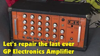 Let's repair the last ever GP Electronics Amplifier