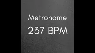 237 BPM Metronome for Better Practice