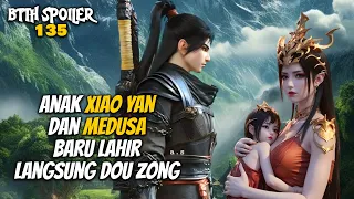 Anak Xiao Yan dan Medusa Baru Lahir Langsung Dou Zong - Battle Throught The Heaven 135