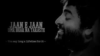 Aaj Jane Ki Zid Na Karo Arijit Singh Lyrics 8: