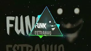 FUNK ESTRANHO SUPER SLOWED