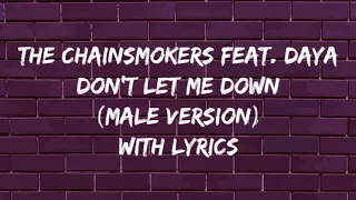 The Chainsmokers - Don't Let Me Down (Male Version)