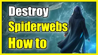 How to Destroy Spider webs in Hogwarts Legacy with Fire Spells! (Fast Tutorial)