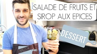 [DESSERT] Salade fruits et sirop aux épices