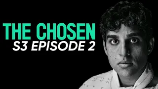 The CHOSEN Season 3 Episode 2: My Reaction/Review