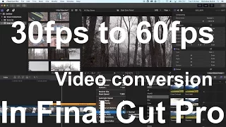 Final Cut Pro: Convert 30fps video to 60fps