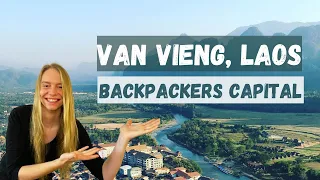 Welcome to a town in Laos where backpackers outnumber the locals by 15 to one.