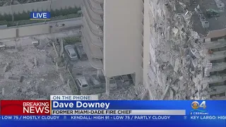 WB EXTRA: Former Miami-Dade Fire Chief Dave Downey Discusses Partial Building Collapse