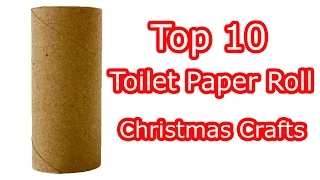 Top 10 Toilet Paper Roll Christmas Crafts