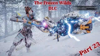 Horizon Zero Dawn Part 23 - Frozen Wilds DLC [Snowchants Hunting Grounds#6]