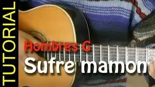 DEVUELVEME A MI CHICA - Hombres G - Sufre mamon acordes TUTORIAL