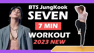 Jung Kook SEVEN workout | BTS 7min Kpop exercise | noequipment 2023  actual work out