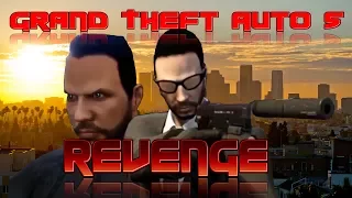 GTA 5: Revenge movie (Rockstar editor)